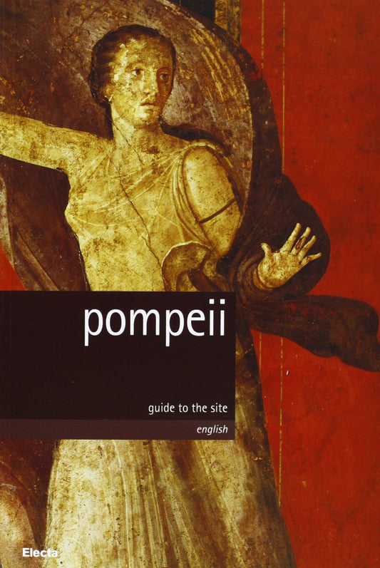 Pompeii. Guide to the site