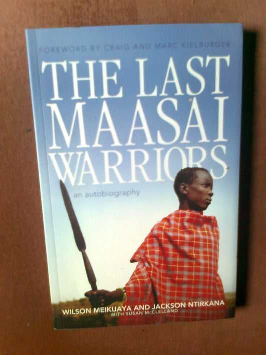 The Last Maasai Warriors: An Autobiography