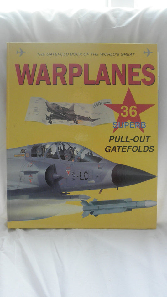 The Gatefold Book of the World's Great Warplanes