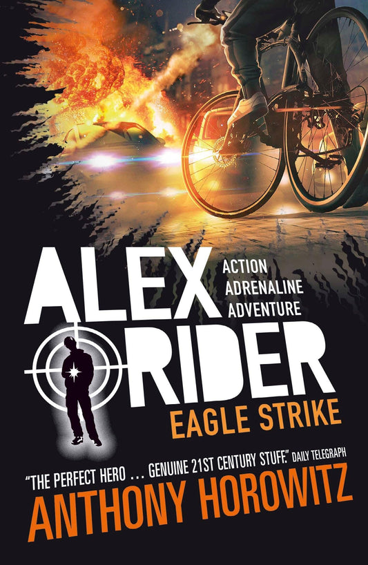 Eagle Strike: The explosive fourth adventure in the bestselling spy series that's sold over 21 million copies; for fans of action, gadgets and danger aged 9-14 (Alex Rider, 4)