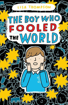 The Boy Who Fooled the World: an unputdownable mystery from the bestselling author of The Goldfish Boy.
