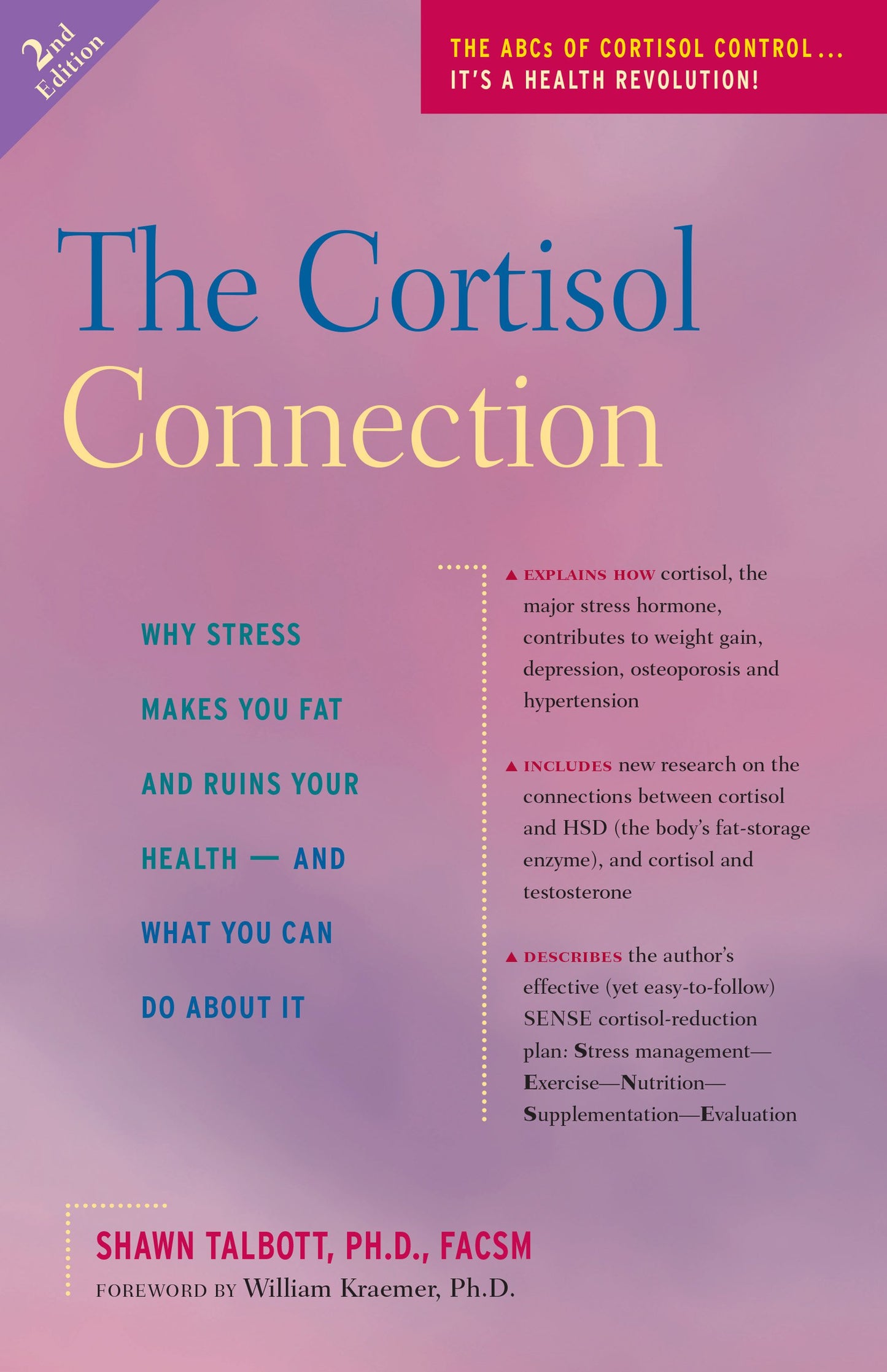 The Cortisol Connection: Why Stress Makes You Fat and Ruins Your Health -- And What You Can Do about It