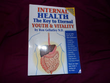 Internal Health: The Key to Eternal Youth & Vitality