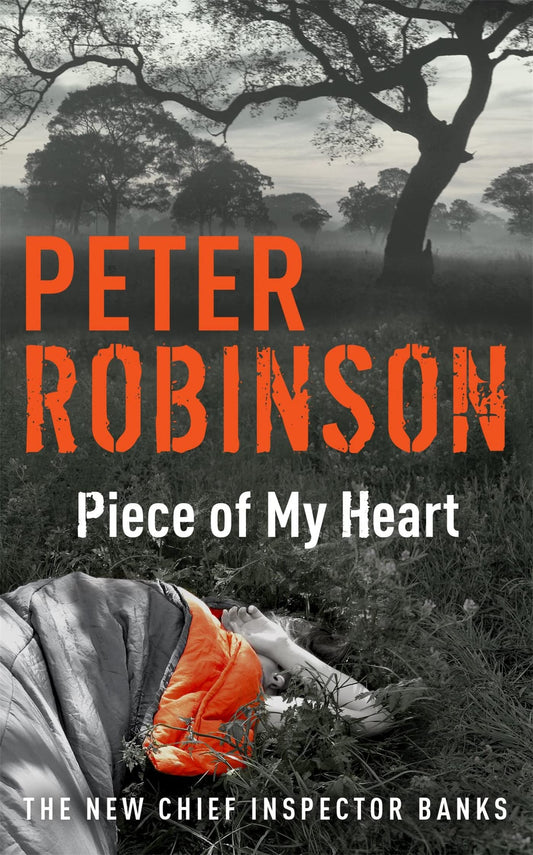Piece of My Heart: The 16th DCI Banks novel from The Master of the Police Procedural (DCI Banks 16)