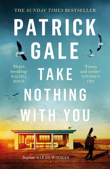 Take Nothing With You: A richly absorbing novel of boyhood, coming of age, confusion and desire