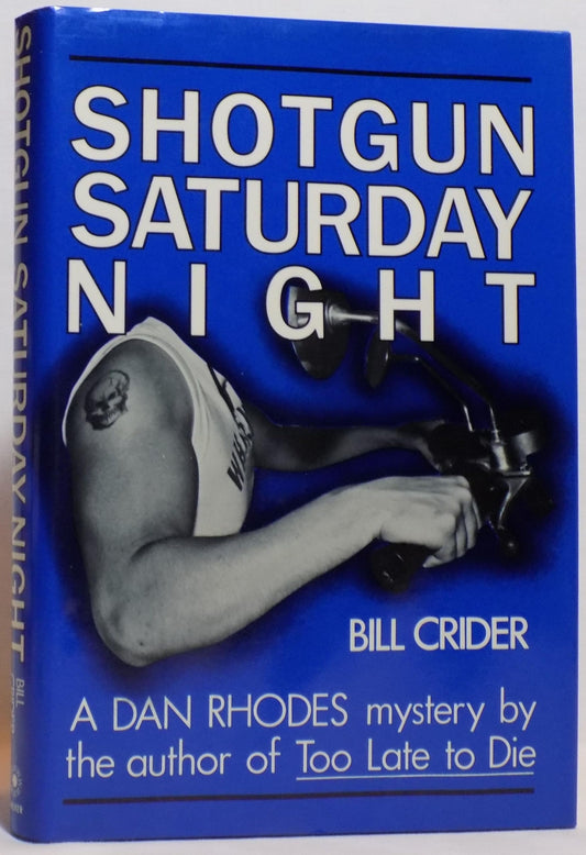 Shotgun Saturday Night: A Sheriff Dan Rhodes Mystery