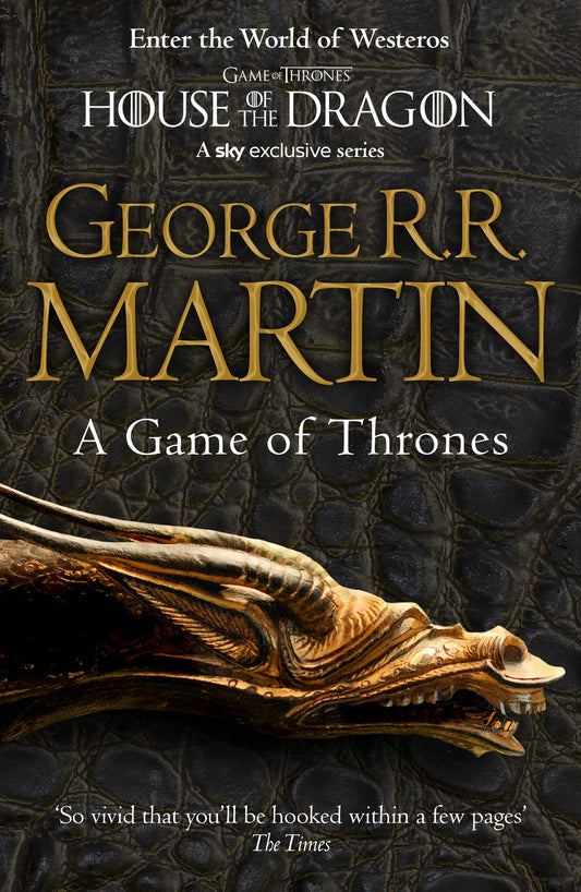 A Game of Thrones: The bestselling classic epic fantasy series behind the award-winning HBO and Sky TV show and phenomenon GAME OF THRONES: Book 1 (A Song of Ice and Fire)