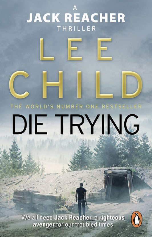 Die Trying: The second gripping Jack Reacher novel in the No.1 Sunday Times bestselling thriller series: 2 (Jack Reacher, 2)