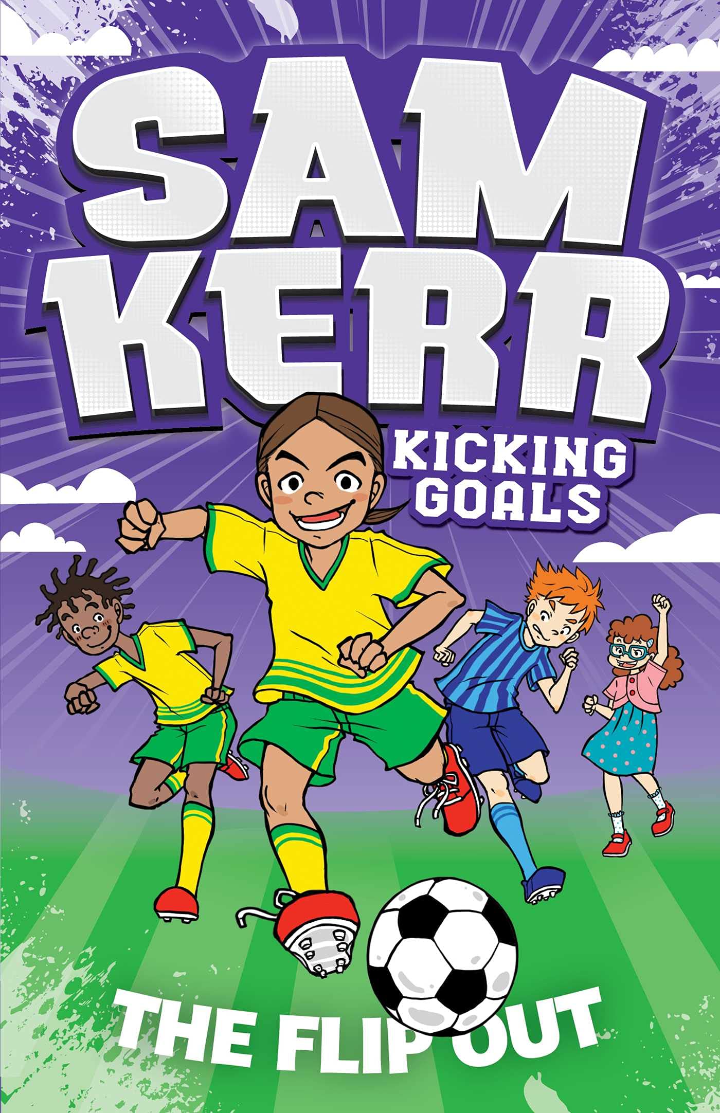The Flip Out: Volume 1 (Sam Kerr: Kicking Goals)