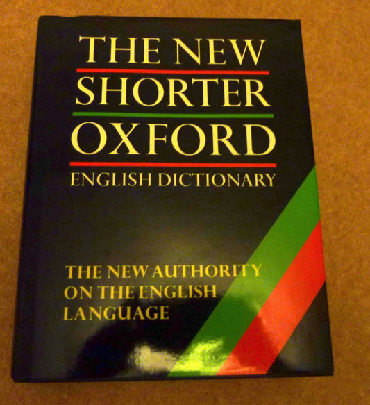 The New Shorter Oxford English Dictionary
