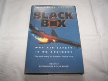Black Box: Aircrash Detectives - Why Air Safety is No Accident (A Channel Four book)