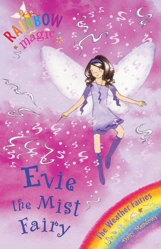 Evie The Mist Fairy: The Weather Fairies Book 5 (Rainbow Magic)