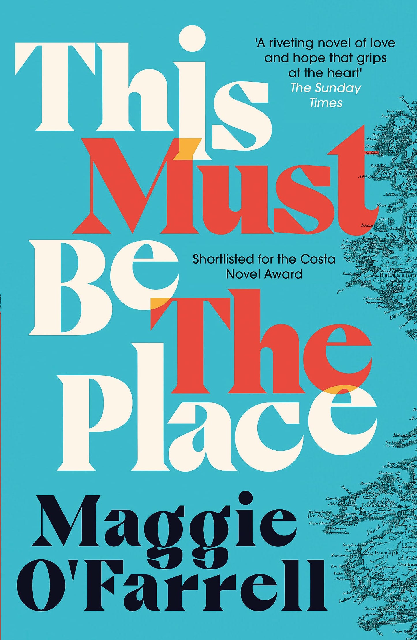 This Must Be the Place: The Sunday Times Bestseller from the Author of Hamnet