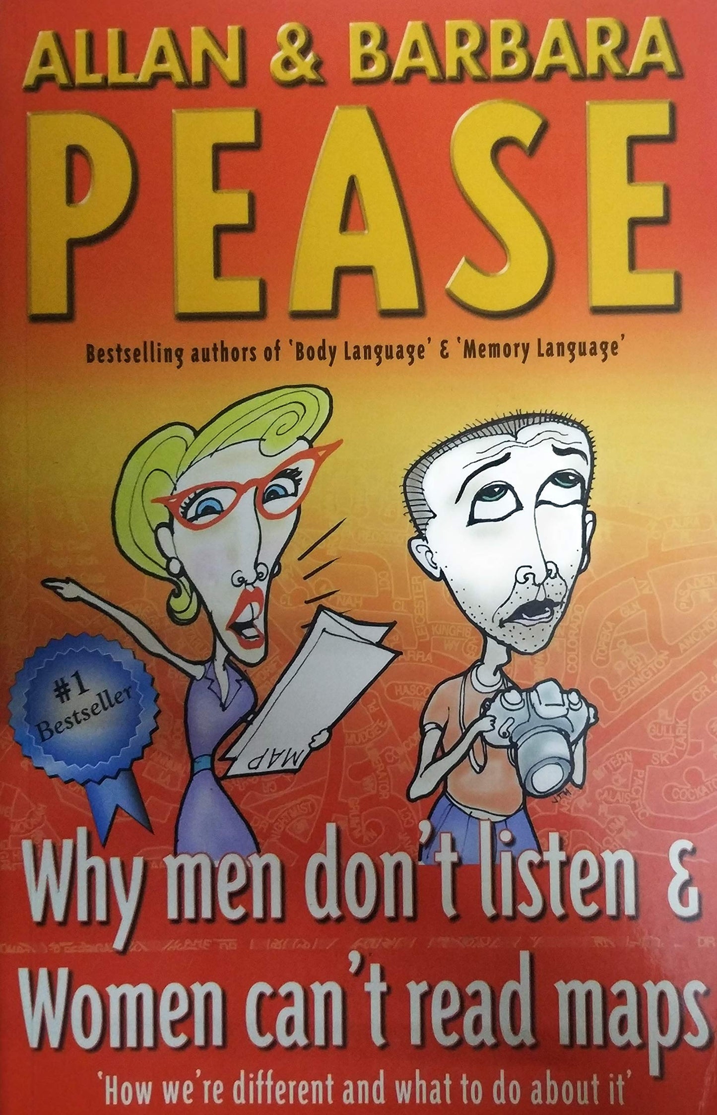 Why Men Don't Listen And Women Can't Read Maps: How We're Different and What To Do About It