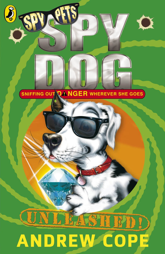 Spy Dog Unleashed: Volume 3 (Spy Dog, 3)