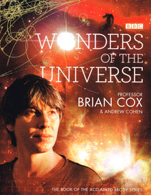 Wonders of the Universe: A captivating Sunday Times bestselling journey through space and time