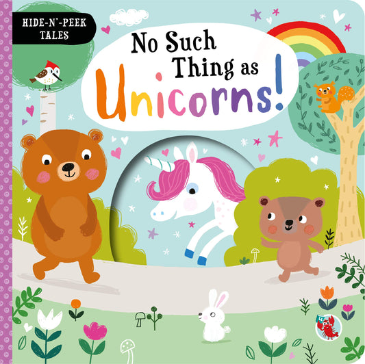 Hide-and-Peep Tales: No such thing as Unicorns! (HIDE & PEEP TALES)