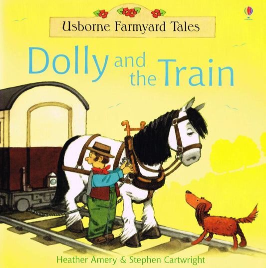 Dolly and the Train (Farmyard Tales)