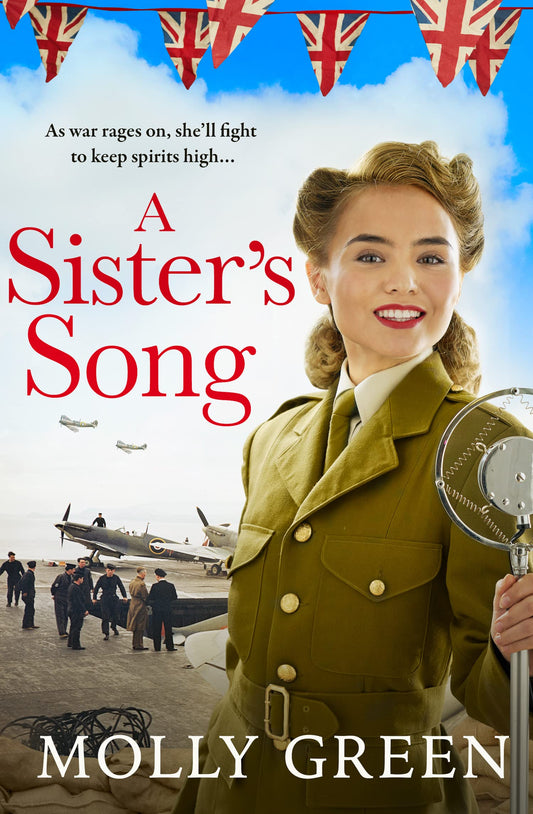A Sister’s Song: A gripping WW2 historical saga novel from the international bestseller, perfect for fans of Nancy Revell and Donna Douglas: Book 2 (The Victory Sisters)