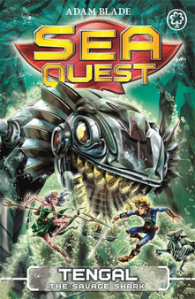 Sea Quest: Tengal the Savage Shark: Book 22