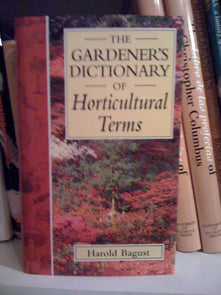 The Gardener's Dictionary of Horticultural Terms