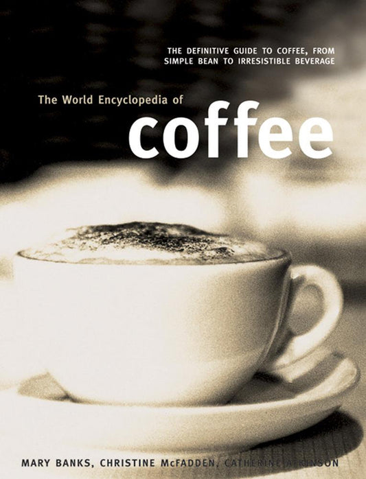 World Encyclopedia of Coffee