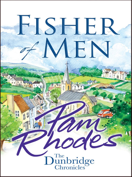 Fisher of Men: The Dunbridge Chronicles 1: