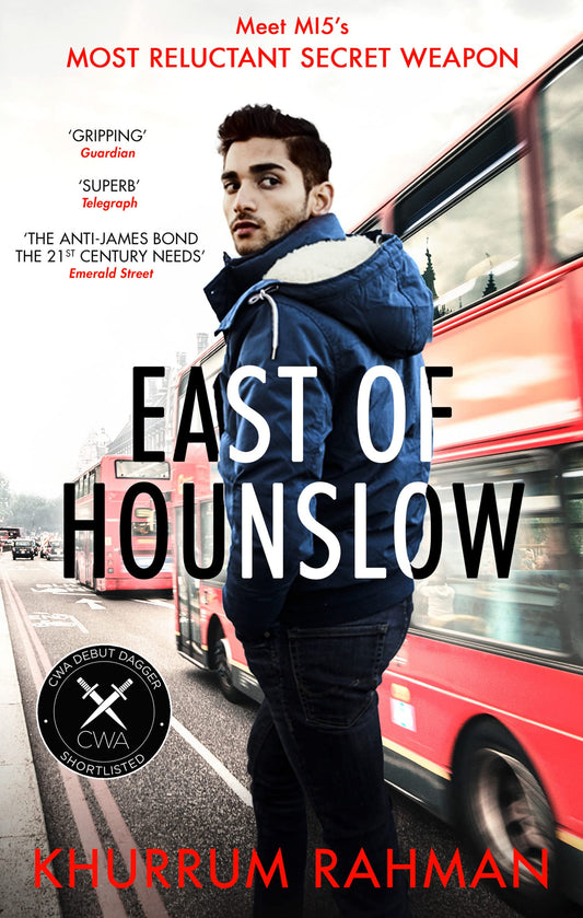 East of Hounslow: A funny and gripping spy thriller with a hilarious new hero: Book 1 (Jay Qasim)