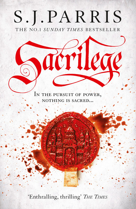 Sacrilege: The thrilling historical crime book from the No. 1 Sunday Times bestselling author: Book 3 (Giordano Bruno)