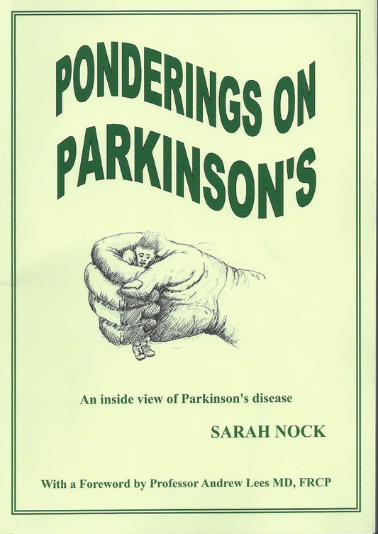 Ponderings on Parkinson's: An Inside View of Parkinson's Disease