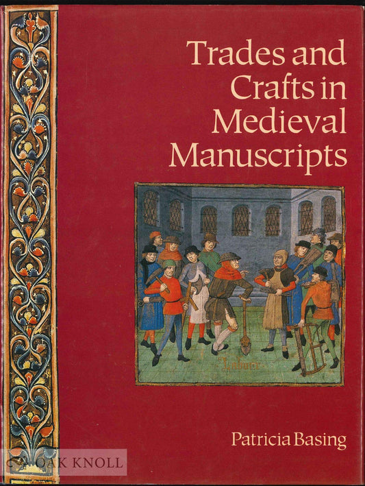 Trades and Crafts in Mediaeval Manuscripts