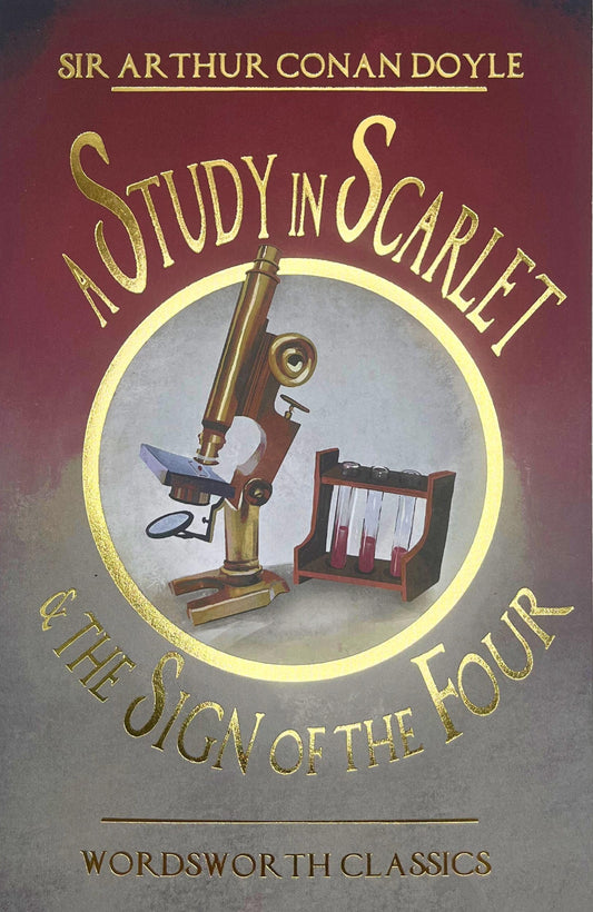 A Study in Scarlet & The Sign of the Four (Wordsworth Classics)