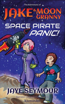 The Adventures of Jake and Moon Granny: Space Pirate Panic