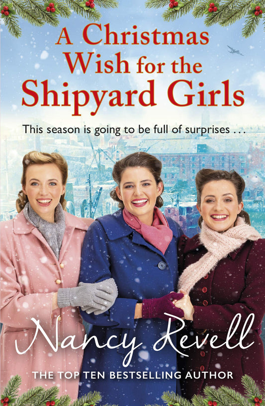 A Christmas Wish for the Shipyard Girls: Volume 9 (The Shipyard Girls Series, 9)
