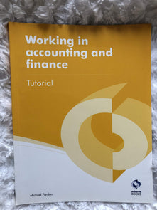 Working in Accounting and Finance Tutorial (AAT Accounting - Level 2 Certificate in Accounting)