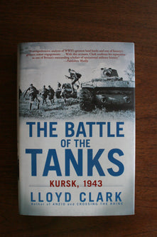 The Battle of the Tanks: Kursk, 1943