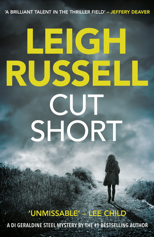 Cut Short: A gripping crime novel full of twists (A DI Geraldine Steel Thriller, 1)