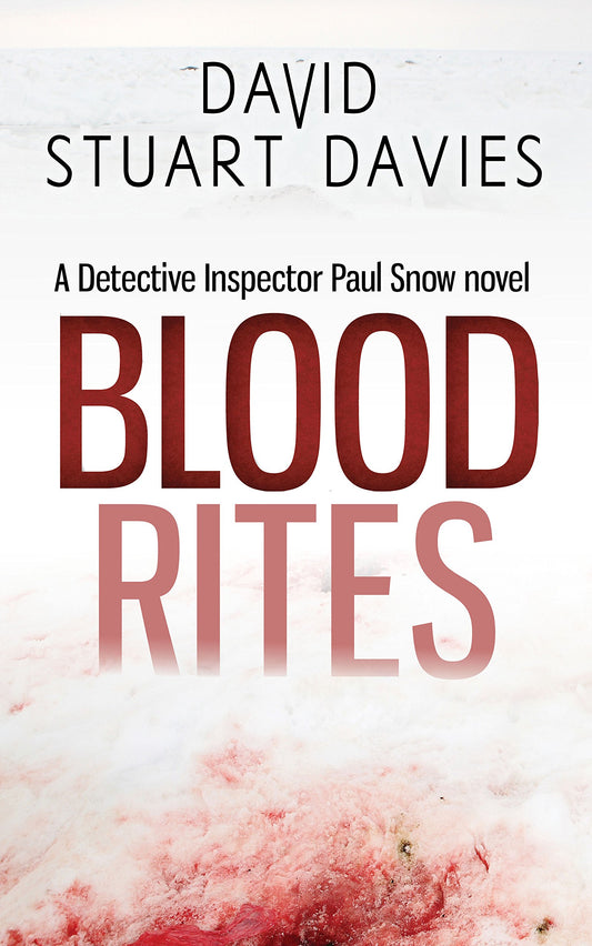 Blood Rites (DI Paul Snow Trilogy)