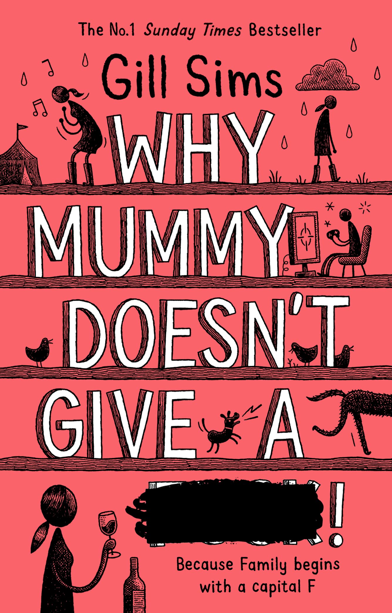 Why Mummy Doesn't Give a ...!: The Sunday Times Number One Bestselling Author