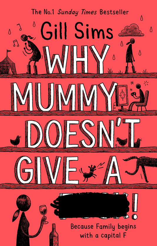 Why Mummy Doesn't Give a ...!: The Sunday Times Number One Bestselling Author