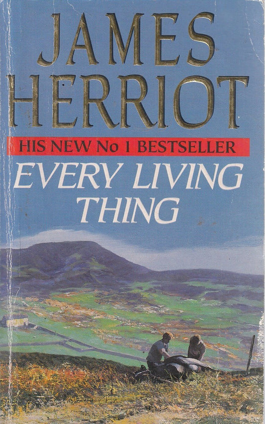 Every Living Thing: The Classic Memoirs of a Yorkshire Country Vet