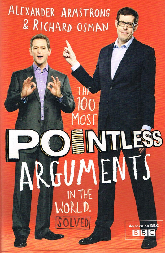 The 100 Most Pointless Arguments in the World: A pointless book written by the presenters of the hit BBC 1 TV show (Pointless Books)