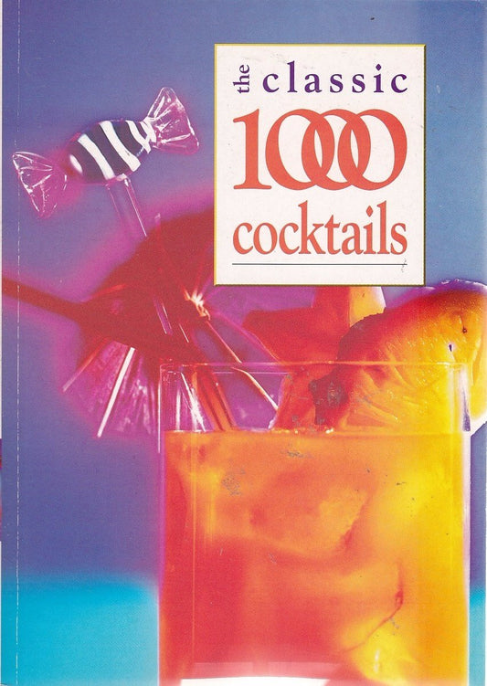The Classic 1000 Cocktails: 5
