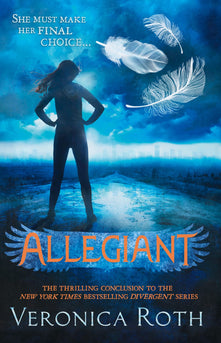 Allegiant: A Sunday Times bestselling YA dystopian romance from the New York Times bestselling author: Book 3 (Divergent)