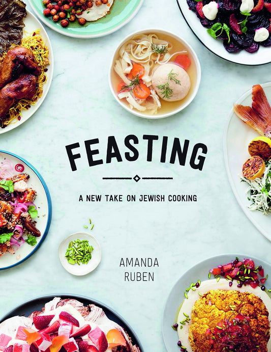 Feasting: A New Take on Jewish Cooking