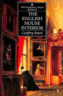 The National Trust Book of the English House Interior