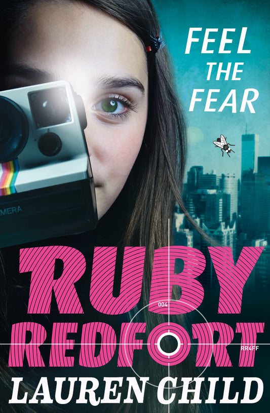 Feel the Fear: Book 4 (Ruby Redfort)