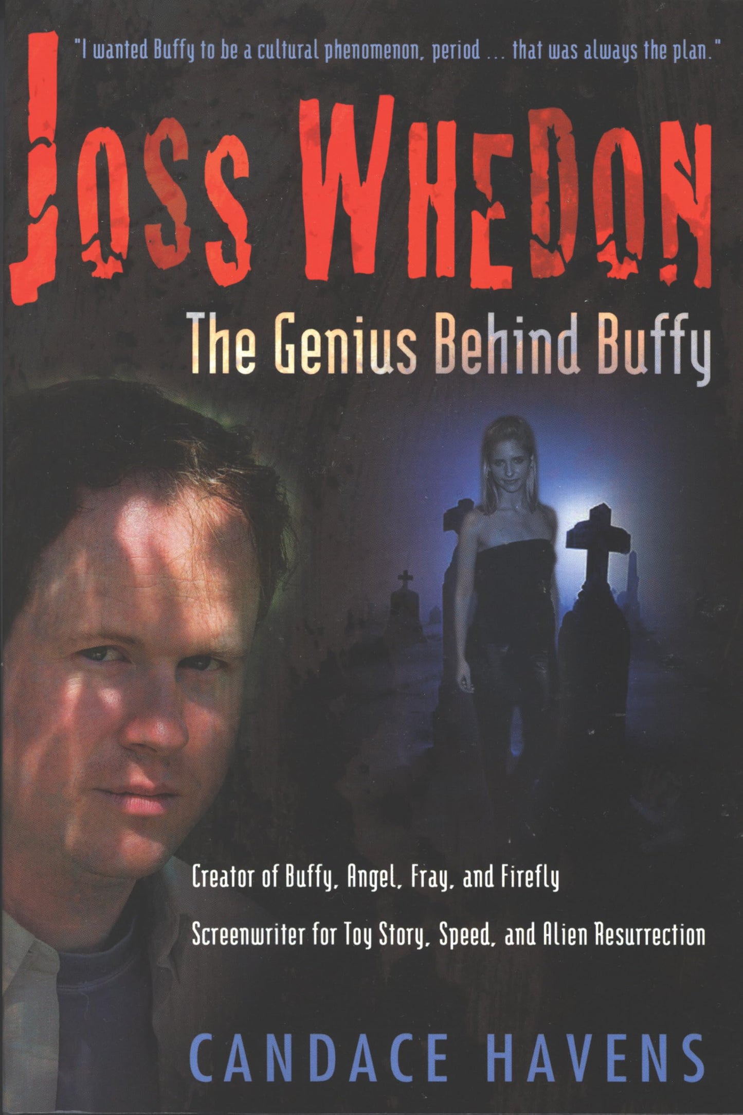 Joss Whedon: The Genius Behind Buffy