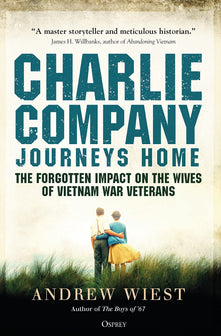 Charlie Company Journeys Home: The Forgotten Impact on the Wives of Vietnam Veterans