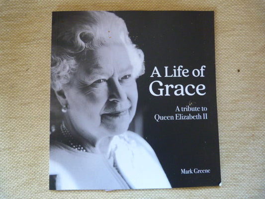 A Life of Grace: A tribute to Queen Elizabeth II